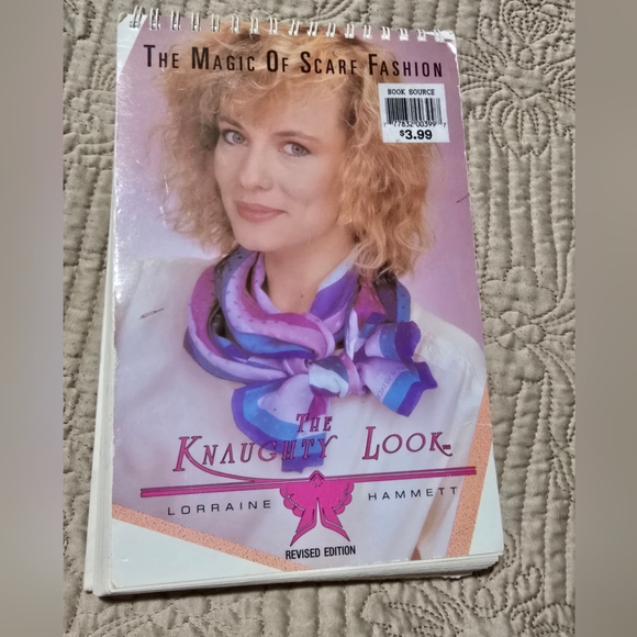 Knaughty Look: The Magic of Scarf Fashion by Lorraine E. Hammett - Picture 1 of 5
